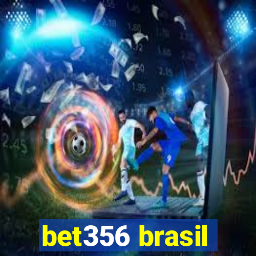 bet356 brasil