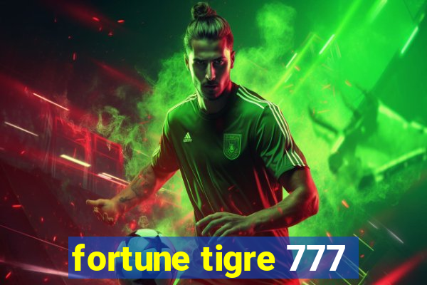fortune tigre 777