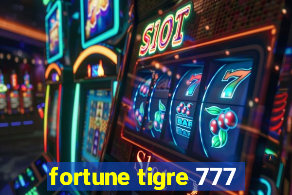fortune tigre 777