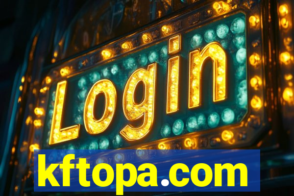kftopa.com