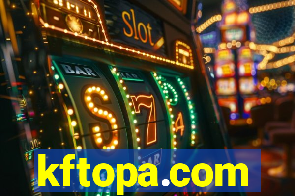 kftopa.com