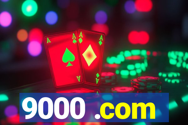 9000 .com