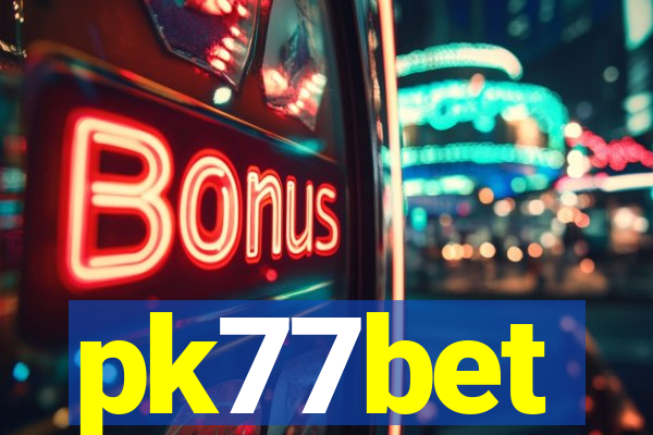 pk77bet