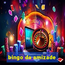 bingo da amizade