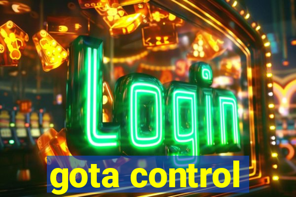 gota control