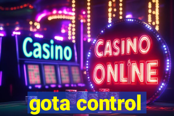 gota control
