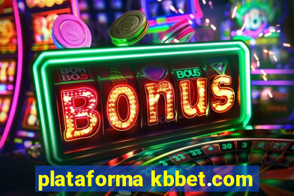 plataforma kbbet.com