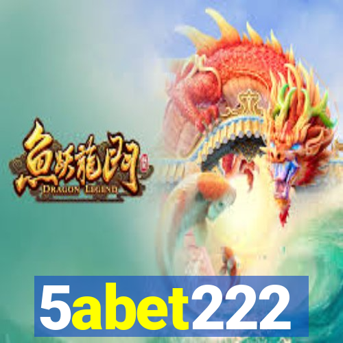 5abet222