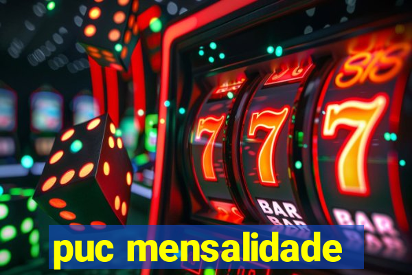 puc mensalidade