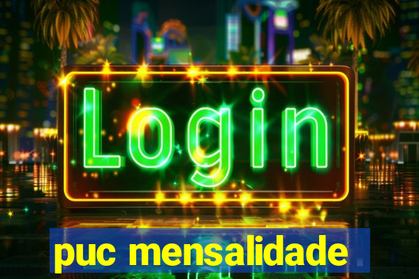 puc mensalidade