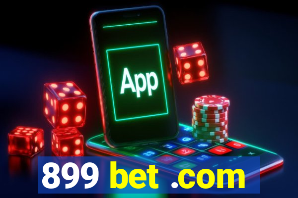899 bet .com