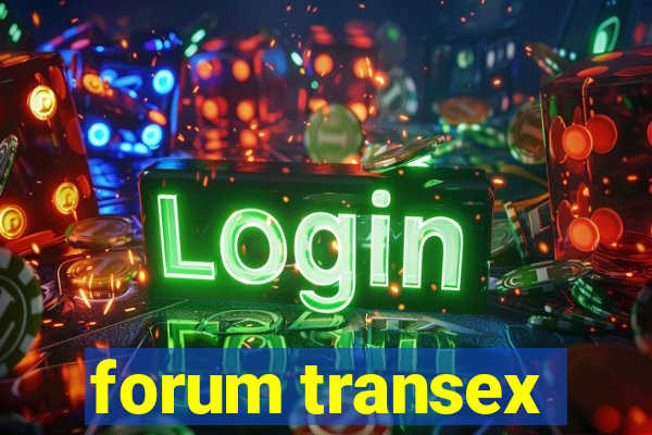 forum transex