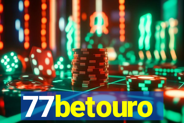 77betouro