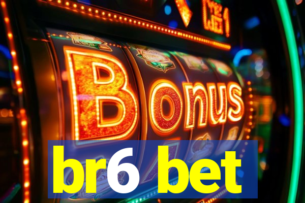 br6 bet