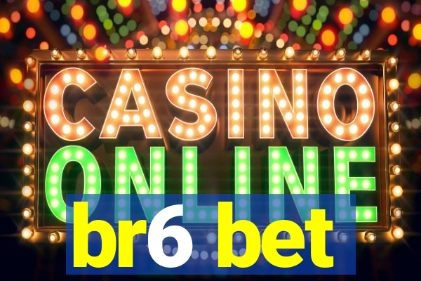 br6 bet