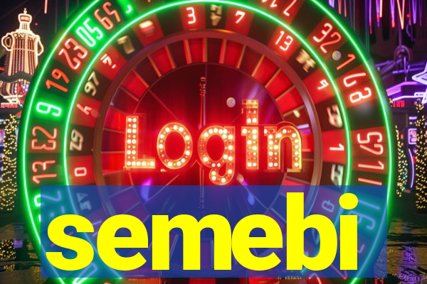 semebi