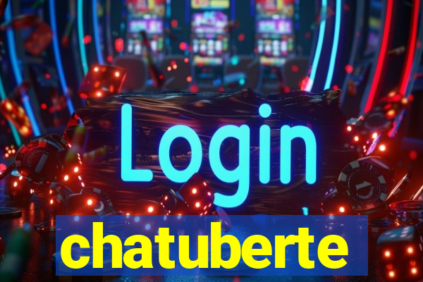 chatuberte