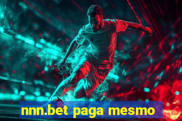 nnn.bet paga mesmo