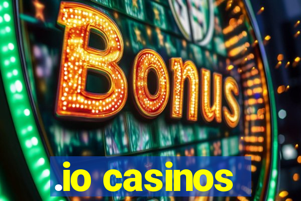 .io casinos