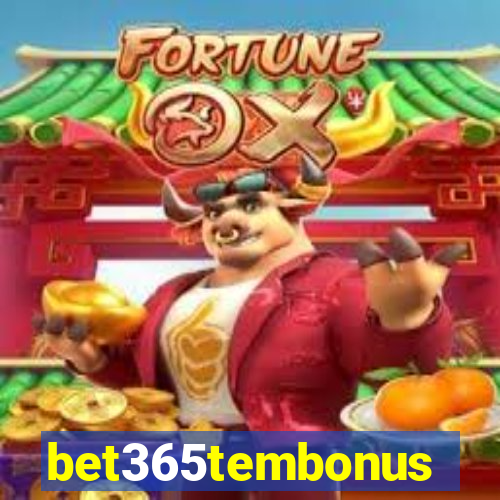 bet365tembonus