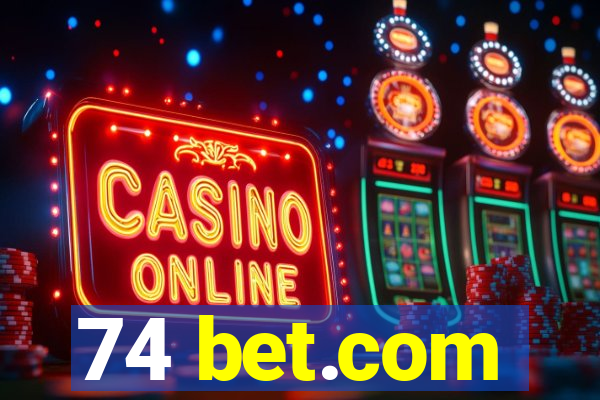 74 bet.com