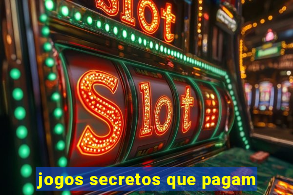 jogos secretos que pagam