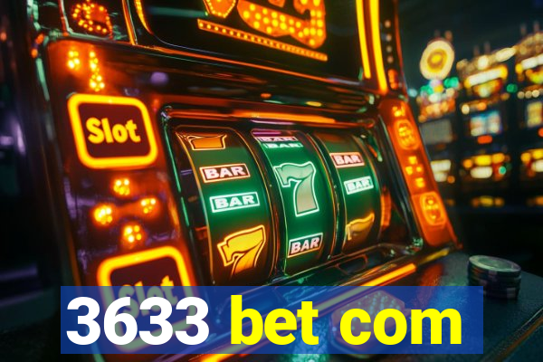 3633 bet com