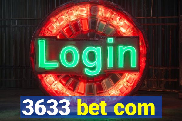 3633 bet com
