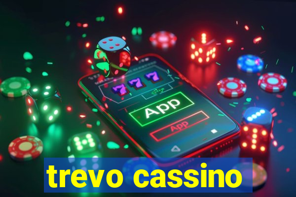 trevo cassino