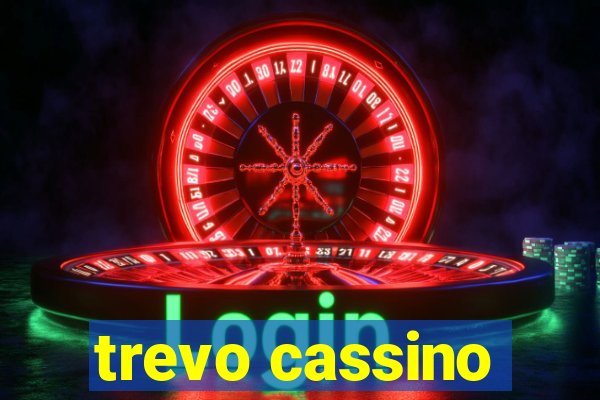 trevo cassino