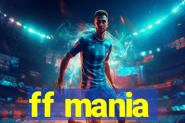 ff mania
