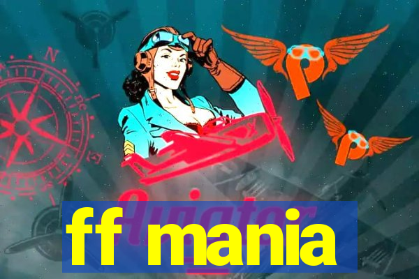 ff mania