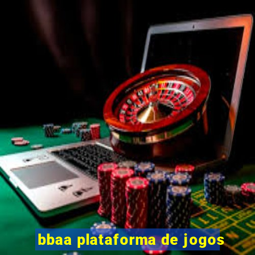 bbaa plataforma de jogos