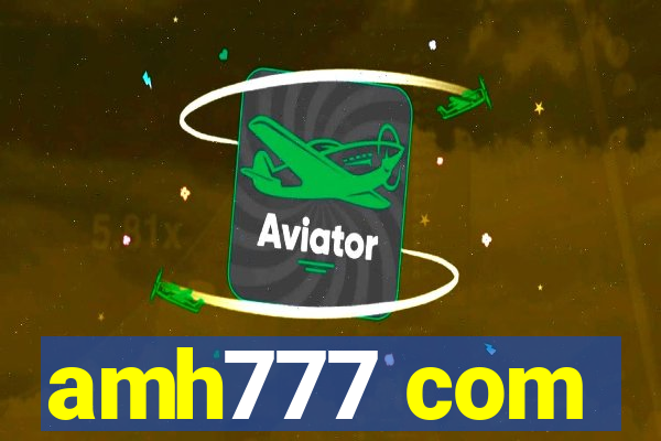 amh777 com