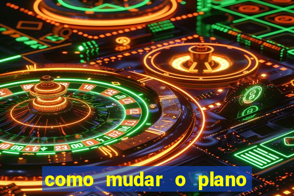 como mudar o plano tim beta mensal para semanal