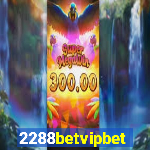 2288betvipbet