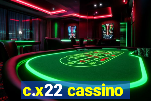 c.x22 cassino