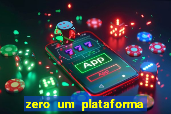 zero um plataforma de jogos