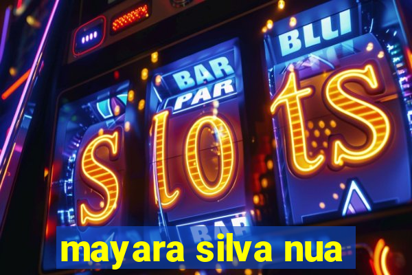 mayara silva nua