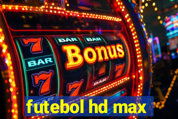futebol hd max