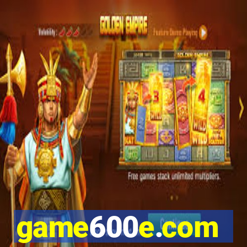 game600e.com