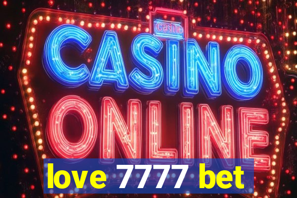 love 7777 bet