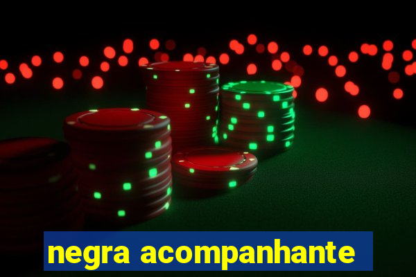 negra acompanhante