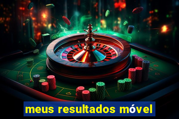 meus resultados móvel