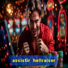 assistir hellraiser o julgamento dublado