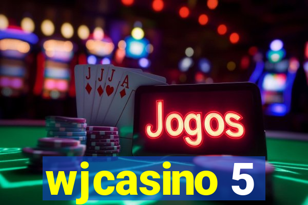 wjcasino 5