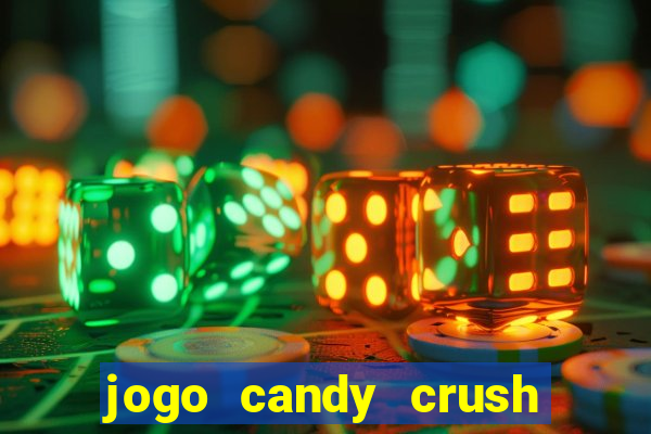 jogo candy crush saga no facebook