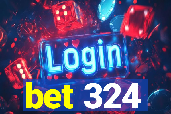 bet 324