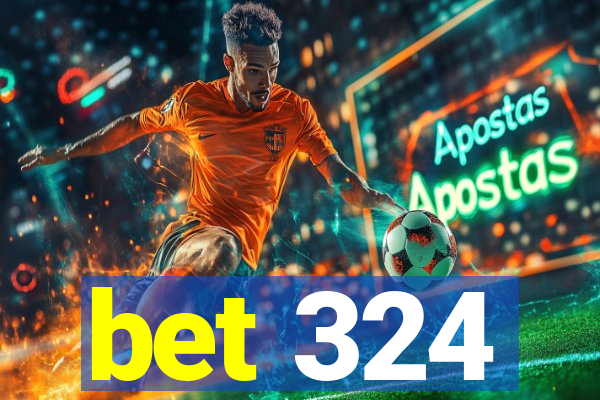 bet 324