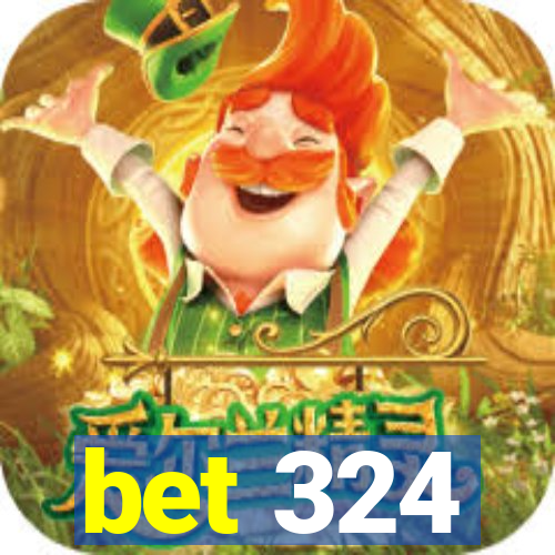bet 324